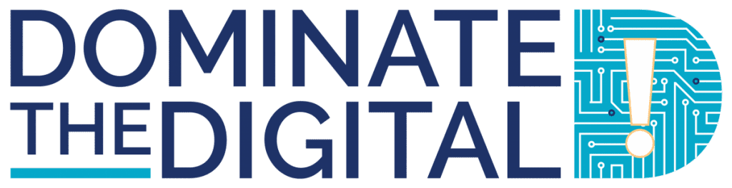 Dominate the Digital